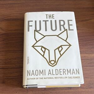 The Future by Naomi Alderman Hardcover Book